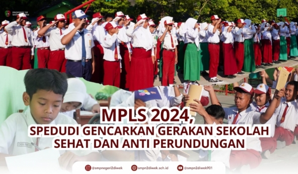 MPLS 2024, SPEDUDI GENCARKAN GERAKAN SEKOLAH SEHAT DAN ANTI PERUNDUNGAN